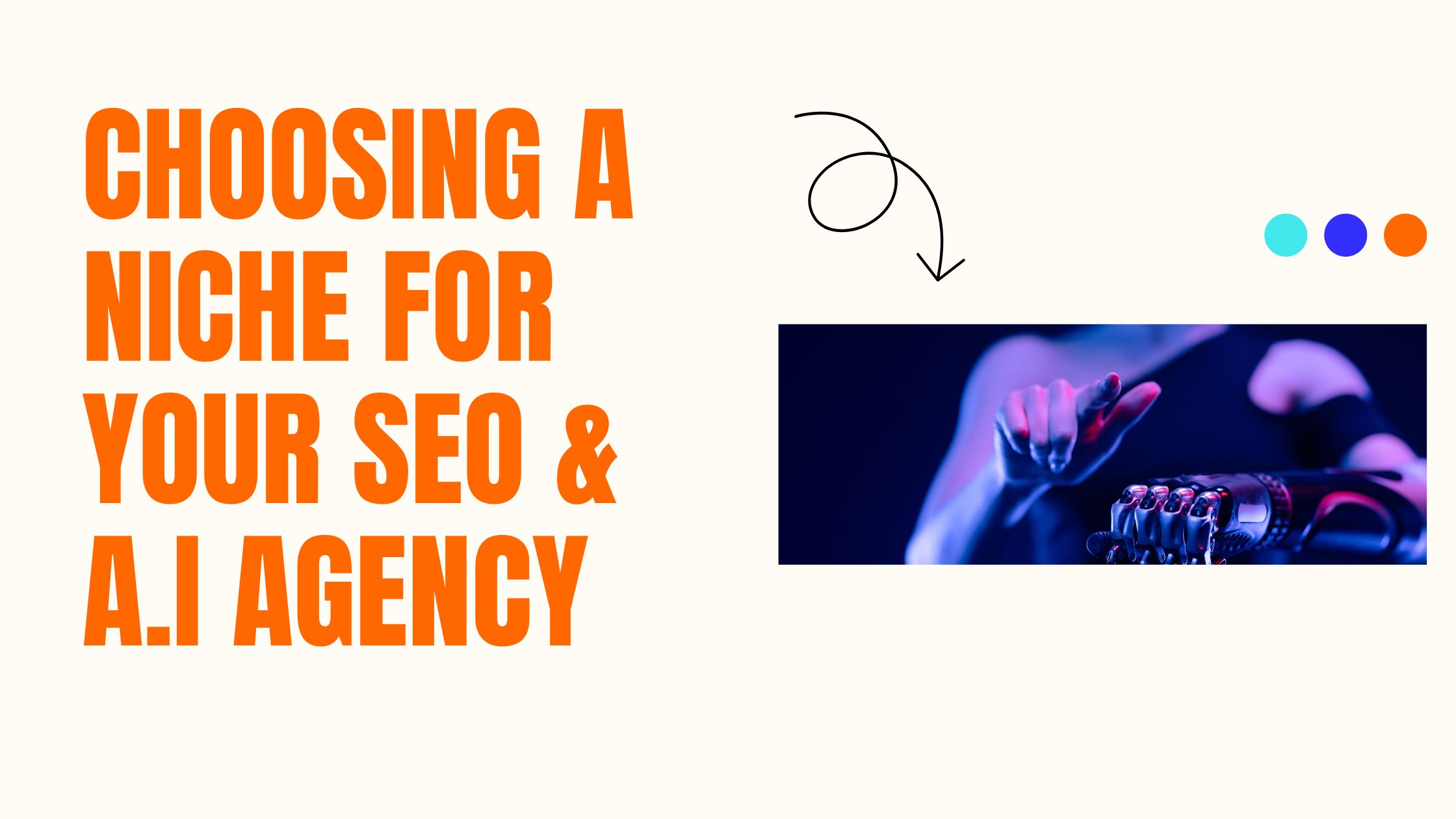 Choosing a Niche for Your SEO & A.I Agency