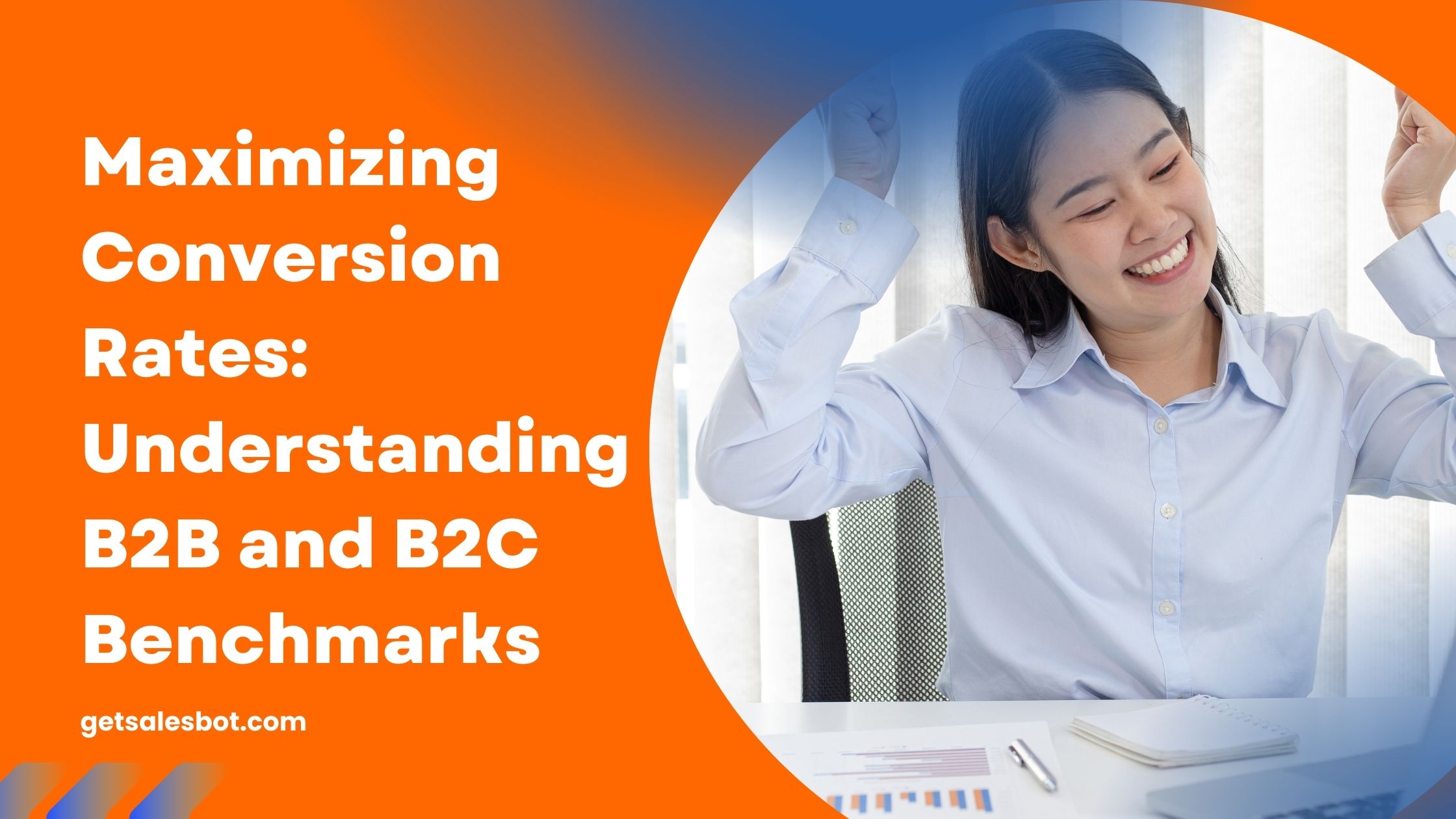 Maximizing Conversion Rates: Understanding B2B and B2C Benchmarks