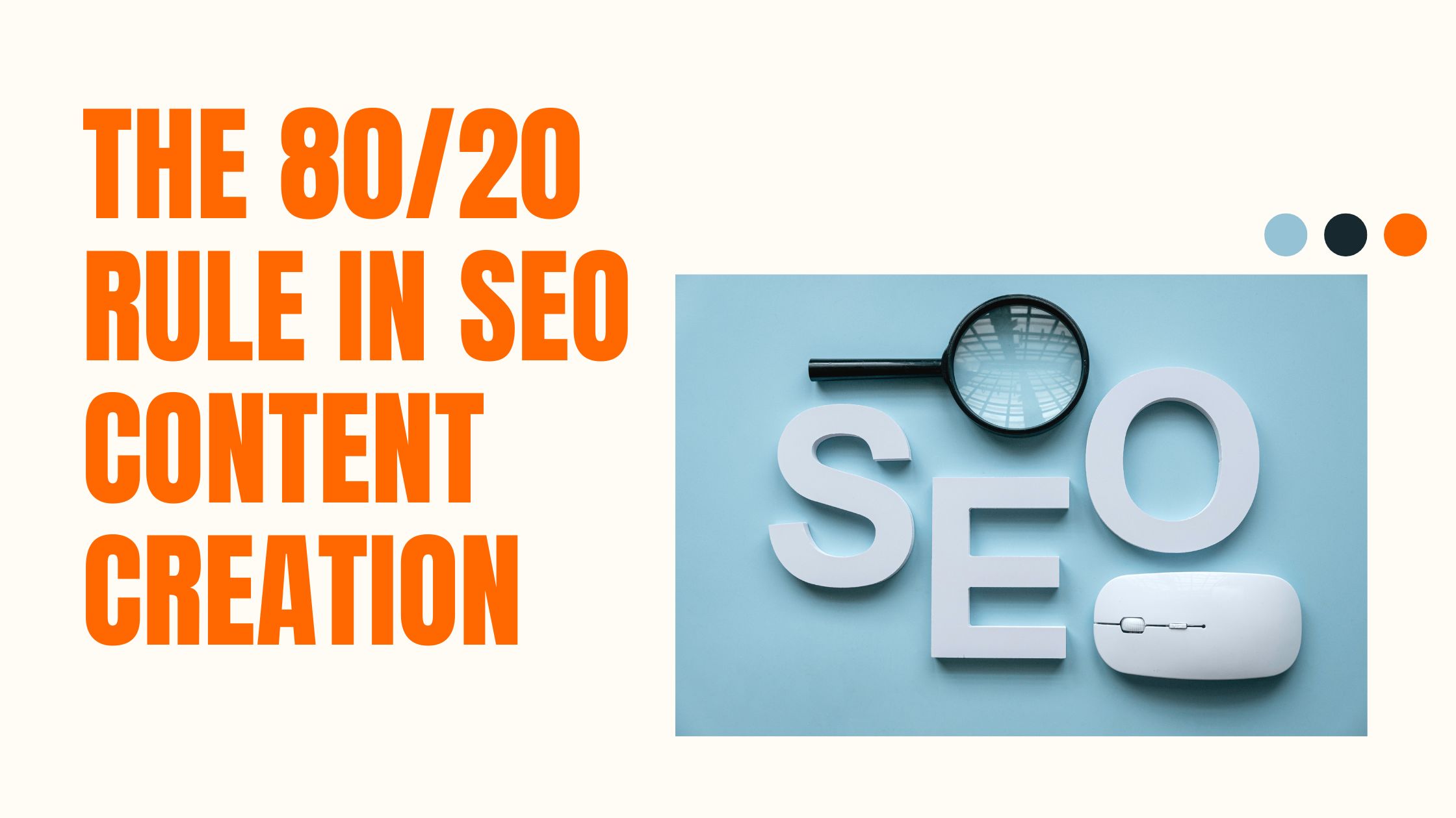 The 80/20 Rule in SEO Content Creation