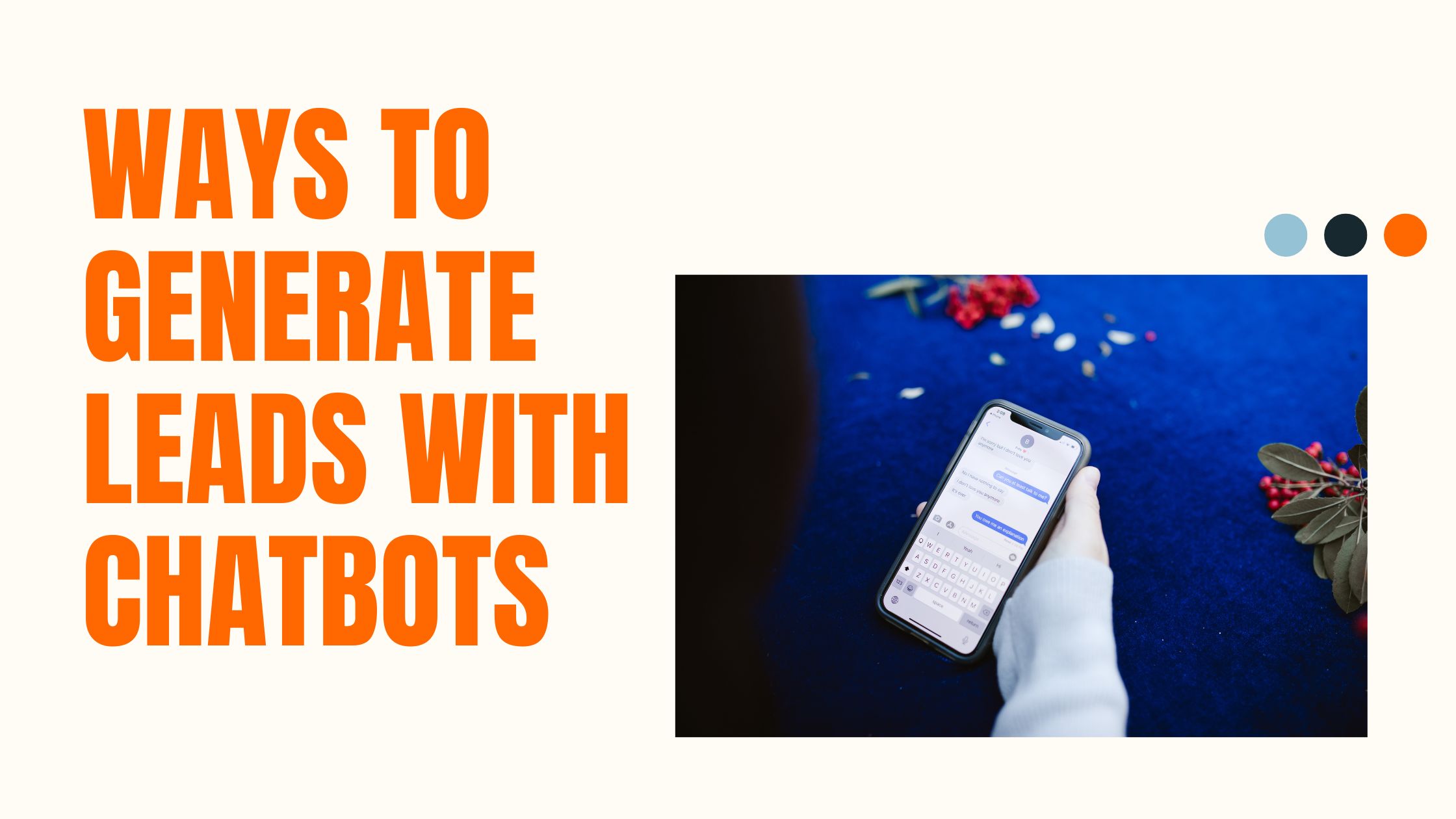 Ways to Generate Leads with Chatbots